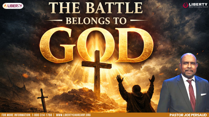 The battle belongs to God | Pastor Joe Persaud | Liberty Bible Fellowship Church | New York |Revival